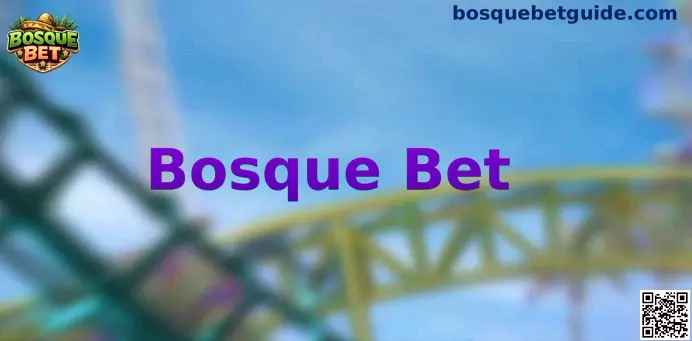 Bosque Bet México Plataforma Oficial