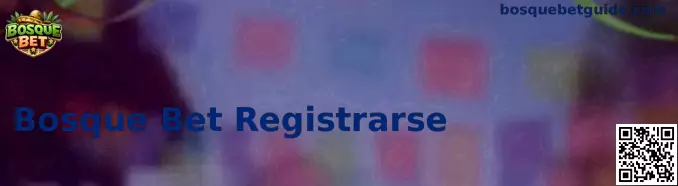 Registro Seguro en la plataforma Bosque Bet
