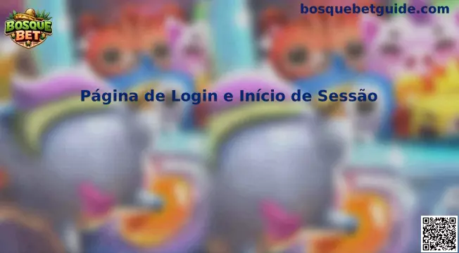 Página de Login e Início de Sessão Bosque Bet