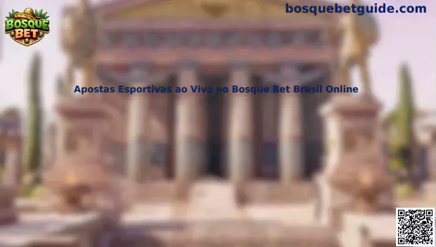 Apostas Esportivas ao Vivo no Bosque Bet Brasil Online