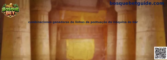 combinaciones ganadoras de linhas de pontuação da máquina de bar
