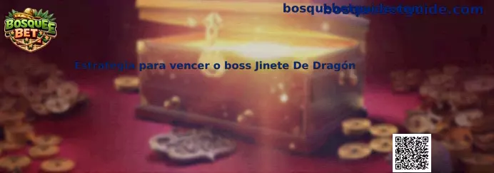 Estrategia para vencer al boss Jinete De Dragón