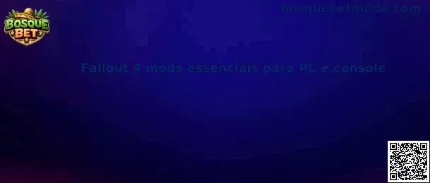 Fallout 4 mods esenciales para PC y consola