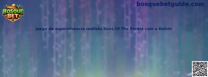 Juego de supervivencia realista Sons Of The Forest com o Kelvin