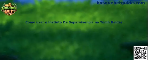 Instinto de Supervivencia en Tomb Raider