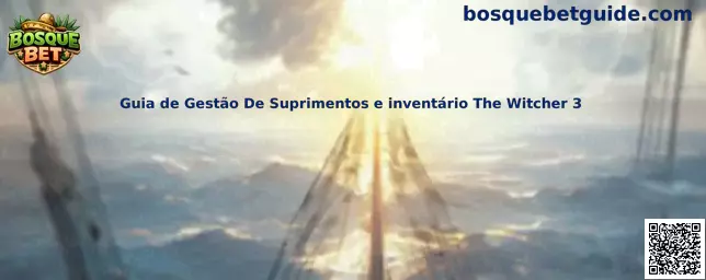 Guía de gestión de suministros e inventario The Witcher 3