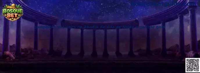 Misiones en la Abadía de Villanorte