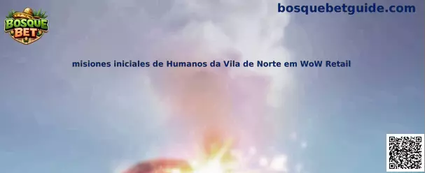 Misiones iniciales de Humanos da Vila de Norte en WoW Retail
