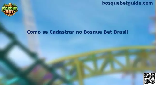 Guía de registro Bosque Bet Brasil